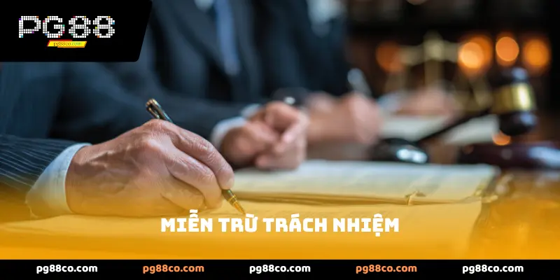 Quy Định Miễn trừ trách nhiệm